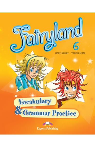 Curs limba engleză Fairyland 6 Caiet de gramatică şi vocabular