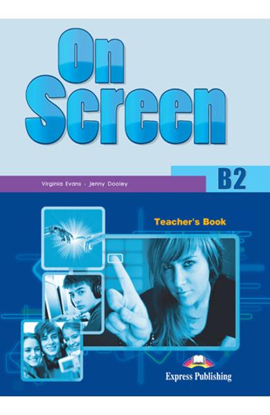 Curs limba engleza On Screen B2 Manualul profesorului 