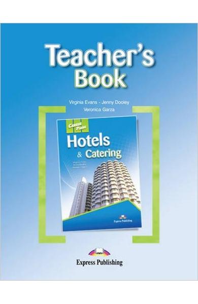 Curs limba engleză Career Paths Hotels & Catering - Manualul profesorului 