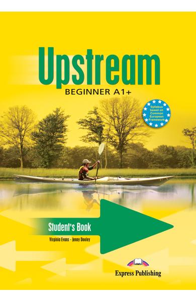 Curs limba engleză Upstream Beginner Manualul elevului