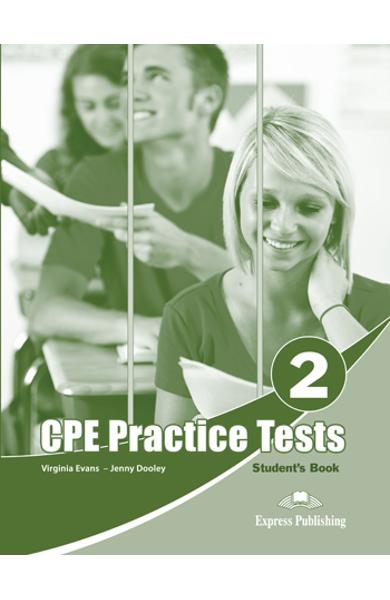 CURS LB. ENGLEZA EXAMEN CAMBRIDGE CPE PRACTICE TESTS 2 MANUALUL ELEVULUI (REVIZUIT 2013) 978-1-4715-0758-8