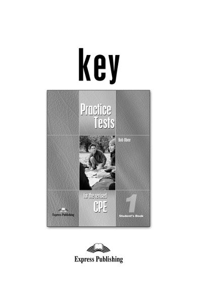 CURS LB. ENGLEZA EXAMEN CAMBRIDGE CPE PRACTICE TESTS 1 KEY OLD 978-1-84325-958-9