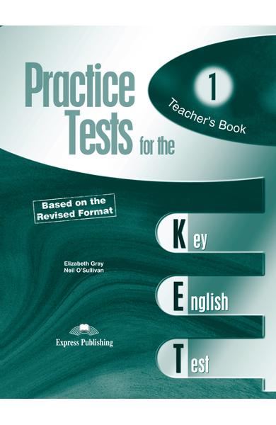 Teste limba engleză Practice tests for KET 1 Manualul profesorului 978-1-84466-213-5