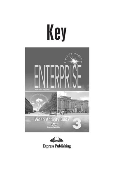 Curs limba engleză Enterprise 3 Raspunsuri la caietul de activitati video 978-1-84325-994-7