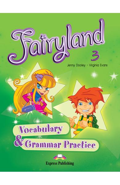 دعابة خصيصا لول  Curs limba engleză Fairyland 3 Caiet exerciții vocabular şi  gramatică - uniscan.ro