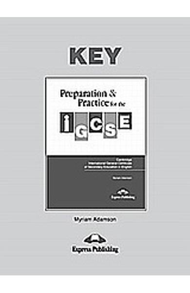 Curs limba engleza - Preparation and Practice for the IGCSE in English - Cheie 978-1-84558-907-3