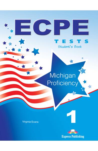 Curs limba engleza ECPE 1 Tests for the Michigan Proficiency Manualul Elevului 978-1-4715-0216-3