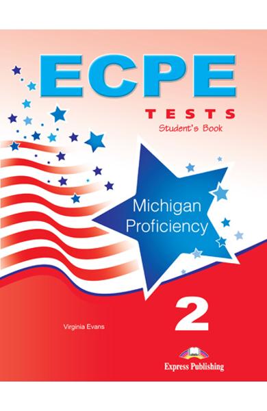 Curs limba engleza ECPE 2 Tests for the Michigan Proficiency Manualul Elevului 978-1-4715-0218-7