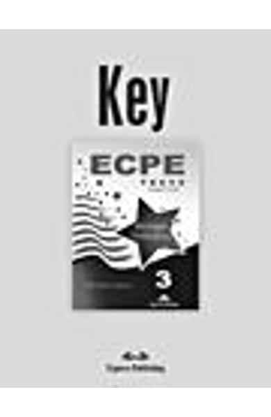 Curs Lb. Engleza ECPE 3 Tests for the Michigan Proficiency - cheie la manual 978-1-4715-0221-7