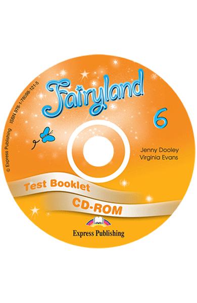 CURS LB. ENGLEZA FAIRYLAND 6 TEST BOOKLET CD-ROM 978-1-78098-121-5