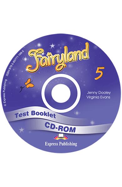 CURS LB. ENGLEZA FAIRYLAND 5 TEST BOOKLET CD-ROM 978-0-85777-199-5