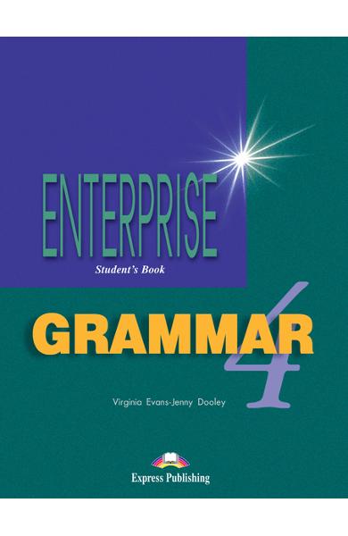 CURS DE GRAMATICA LB. ENGLEZA ENTERPRISE GRAMMAR 4 MANUALUL ELEVULUI 978-1-903128-79-4