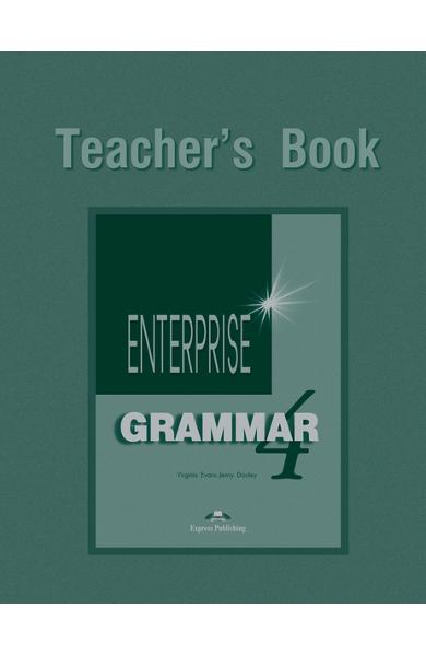 CURS DE GRAMATICA LB. ENGLEZA ENTERPRISE GRAMMAR 4 MANUALUL PROFESORULUI 978-1-903128-80-0