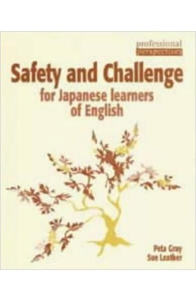 Carte de Metodica in limba engleza - Safety and Challenge for Japanese Learners of English (Professional Perspectives) 