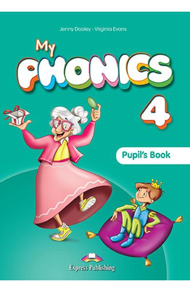 CURS LB. ENGLEZA MY PHONICS 4 MANUALUL ELEVULUI CU CROSS-PLATFORM APP. 978-1-4715-2724-1