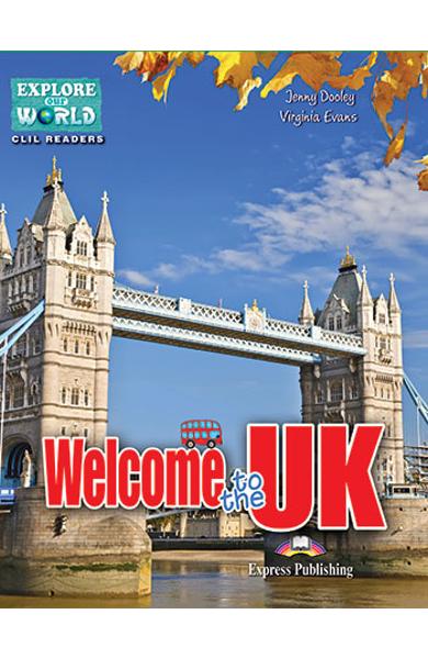 Literatura CLIL Welcome to the UK Reader cu Cross-Platform App. 978-1-4715-6320-1