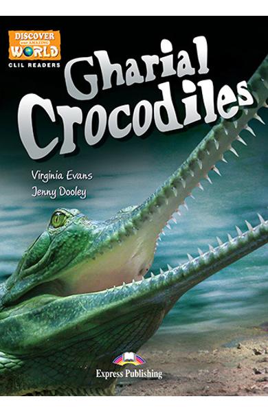 Literatura CLIL Gharial Crocodiles reader cu cross-platform APP. 978-1-4715-6324-9