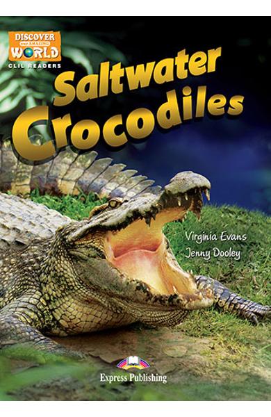 Literatura CLIL Saltwater Crocodiles reader cu cross-platform APP. 978-1-4715-6325-6