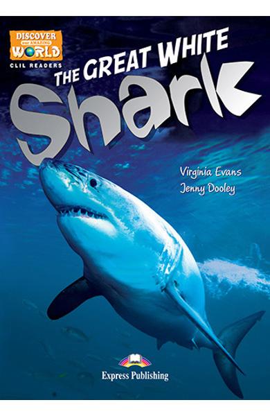 Literatura CLIL The Great White Shark reader cu cross-platform APP. 978-1-4715-6331-7