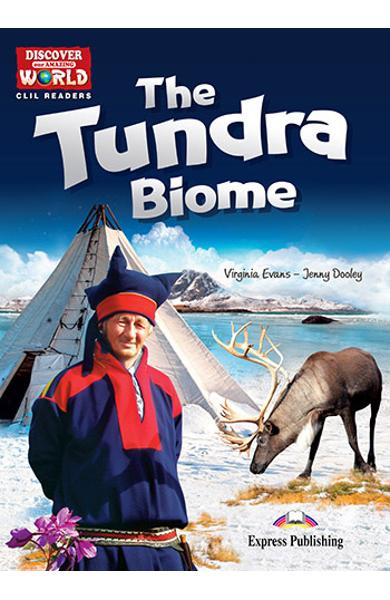 Literatura CLIL The Tundra Biome reader cu cross-platform APP. 978-1-4715-6340-9