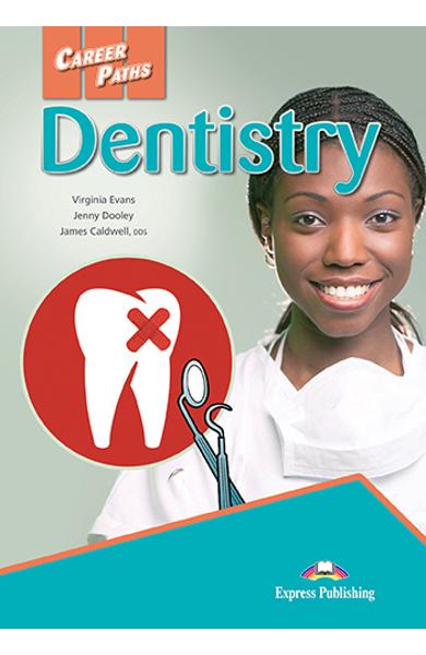 CURS LB. ENGLEZA CAREER PATHS DENTISTRY MANUALUL ELEVULUI CU DIGIBOOK APP. 978-1-4715-6256-3