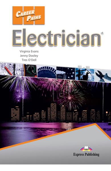 CURS LB. ENGLEZA CAREER PATHS ELECTRICIAN MANUALUL ELEVULUI CU DIGIBOOK APP. 978-1-4715-6257-0