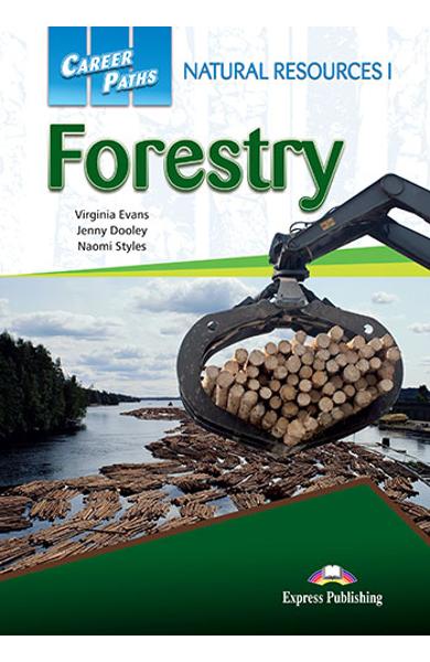 CURS LB. ENGLEZA CAREER PATHS NATURAL RESOURCES 1 FORESTRY MANUALUL ELEVULUI CU DIGIBOOK APP. 978-1-4715-6285-3