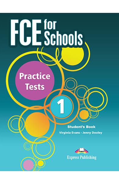 CURS LB. ENGLEZA EXAMEN CAMBRIDGE FCE FOR SCHOOLS PRACTICE TESTS 1 MANUALUL ELEVULUI CU DIGIBOOK APP. (REVIZUIT 2015) 978-1-4715-7581-5
