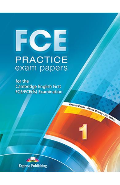 CURS LB. ENGLEZA EXAMEN CAMBRIDGE FCE PRACTICE EXAM PAPERS 1 MANUALUL ELEVULUI CU DIGIBOOK APP. (REVIZUIT 2015) 978-1-4715-7592-1