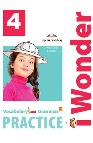 CURS LB. ENGLEZA I-WONDER 4 VOCABULAR SI GRAMATICA 978-1-4715-7061-2