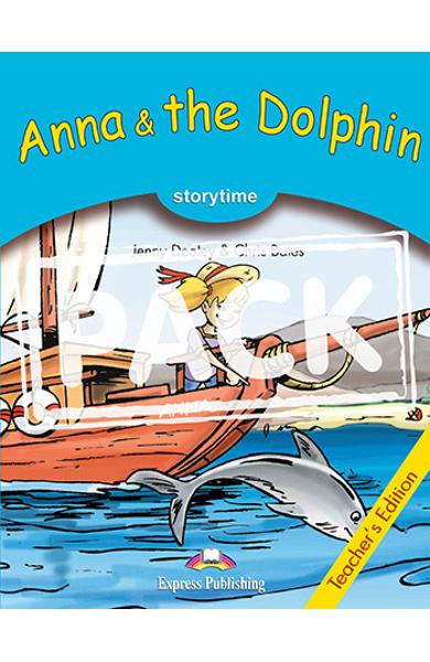 LITERATURA ADAPTATA PT. COPII ANNA AND THE DOLPHIN MANUALUL PROFESORULUI CU CROSS-PLATFORM APP. 978-1-4715-6394-2