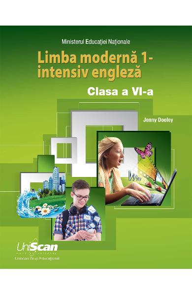 LIMBA MODERNA 1 - INTENSIV ENGLEZA - CLASA A VI-A MANUAL ELEV 978-1-4715-8295-0