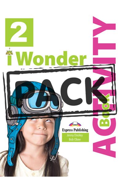 CURS LB. ENGLEZA I-WONDER 2 CAIETUL ELEVULUI CU DIGIBOOK APP. 978-1-4715-7659-1