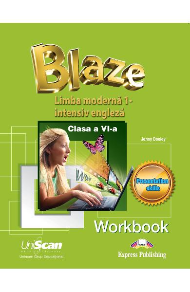 BLAZE LIMBA MODERNA 1 - INTENSIV ENGLEZA - CLASA A VI-A CAIETUL ELEVULUI 978-1-4715-8314-8