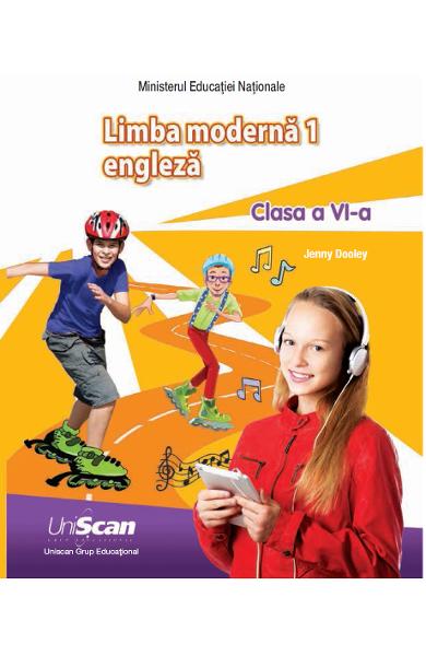 LIMBA MODERNA 1 - ENGLEZA - CLASA A VI-A MANUAL ELEV 978-1-4715-8290-5