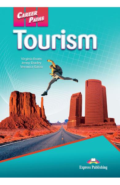 CURS LB. ENGLEZA CAREER PATHS TOURISM MANUALUL ELEVULUI CU DIGIBOOK APP. 978-1-4715-6302-7