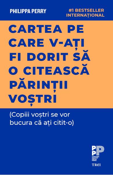 CARTEA PE CARE V-ATI FI DORIT SA O CITEASCA PARINTII VOSTRI 978-606-40-0763-6