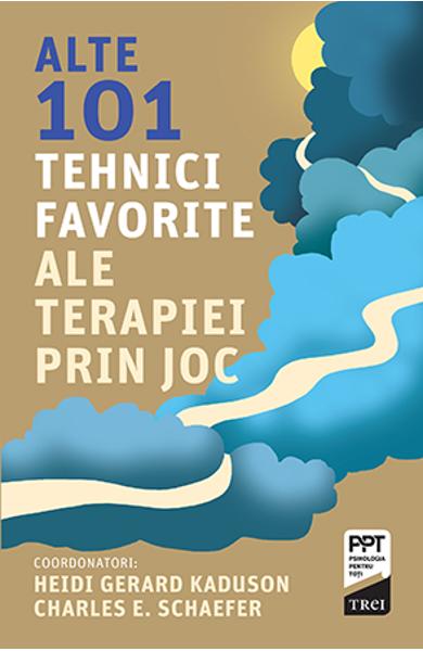 ALTE 101 TEHNICI FAVORITE ALE TERAPIEI PRIN JOC 978-606-40-0933-3