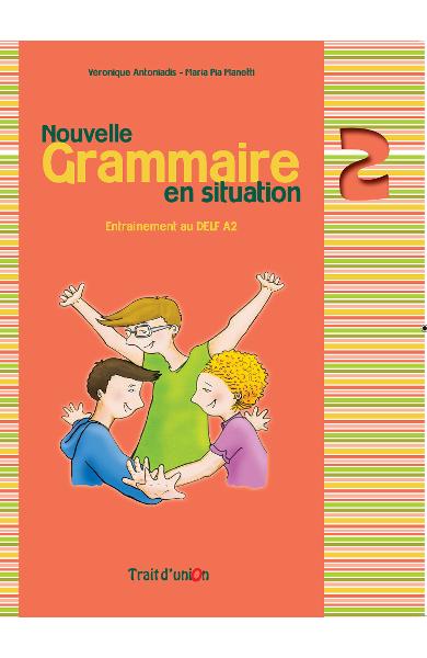 GRAMMAIRE EN SITUATION 2