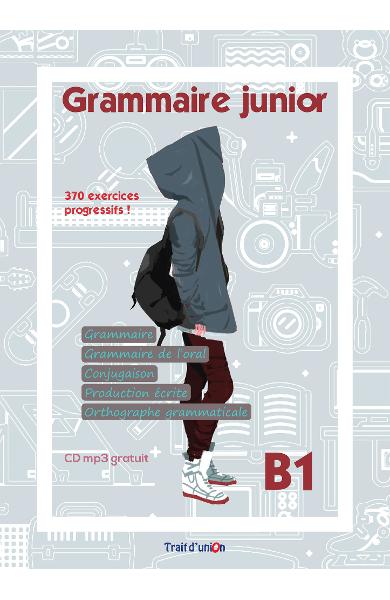 GRAMMAIRE JUNIOR B1