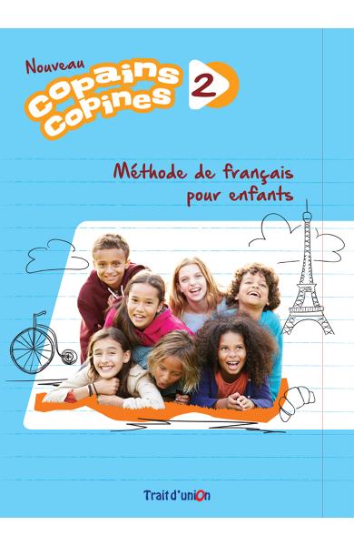 NOUVEAU COPAINS, COPINES 2 LIVRE DE L'ÉLÈVE