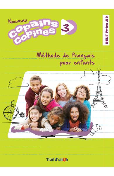 NOUVEAU COPAINS, COPINES 3 LIVRE DE L'ÉLÈVE