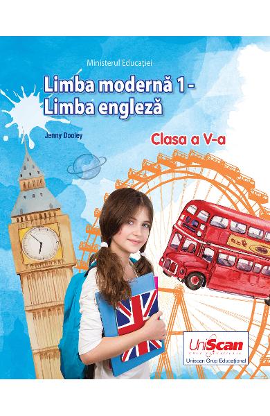 LIMBA MODERNA 1 - LIMBA ENGLEZA - CLASA A V-A MANUAL ELEV 978-1-3992-0692-1 (EDITIE 2022)