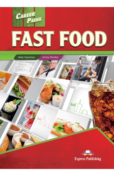 CURS LB. ENGLEZA CAREER PATHS FAST FOOD MANUALUL ELEVULUI CU DIGIBOOK APP. 978-1-4715-8287-5