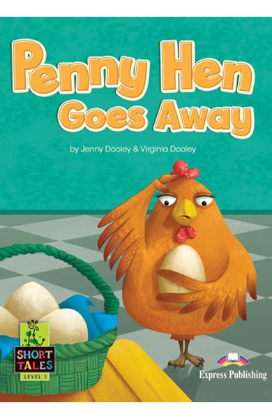 LITERATURA ADAPTATA PT. COPII PENNY HEN GOES AWAY CU DIGIBOOK APP. 978-1-3992-1016-4