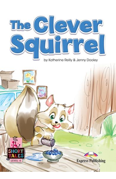 LITERATURA SHORT TALES THE CLEVER SQUIRREL CU DIGIBOOK APP. 978-1-3992-1085-0
