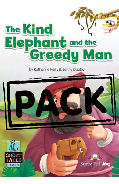 LITERATURA ADAPTATA PT. COPII THE KIND ELEPHANT AND THE GREEDY MAN CU DIGIBOOK APP. 