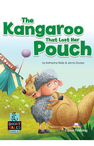 LITERATURA ADAPTATA PT. COPII THE KANGAROO THAT LOST HER POUCH CU DIGIBOOK APP. 