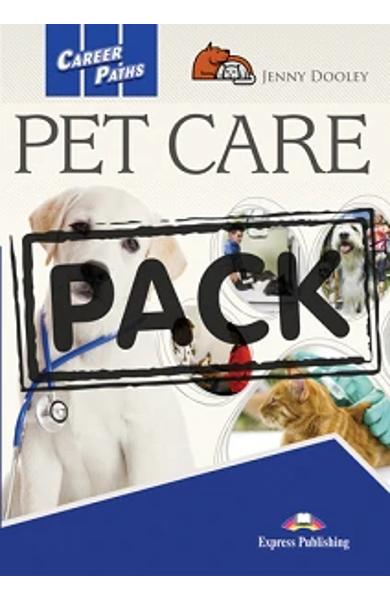 CURS LB. ENGLEZA CAREER PATHS PET CARE MANUAL ELEV CU DIGIBOOK APP. 978-1-4715-8735-1