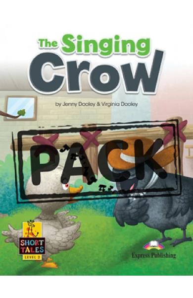 LITERATURA ADAPTATA PT. COPII THE SINGING CROW CU DIGIBOOK APP. 